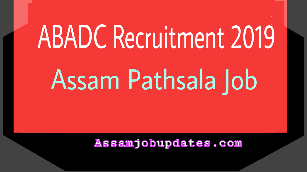 Anundoram Borooah Academy Degree College Recruitment 2019 post of Assistant Professor Total 03 post