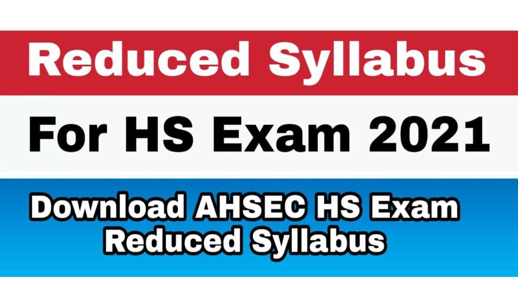 Assam HS Examination 2021 Reduced Syllabus