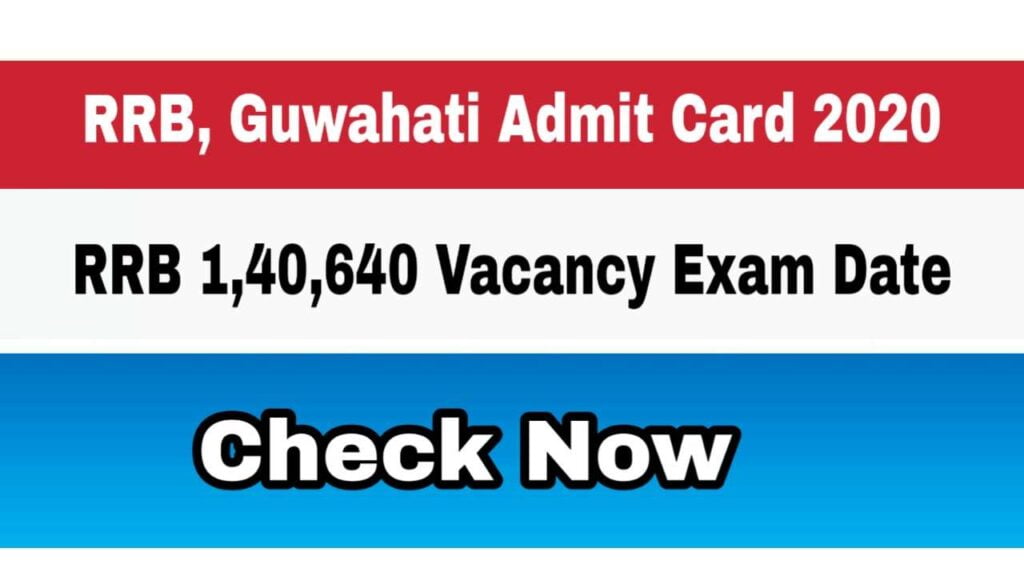 RRB Guwahati Admit card 2020