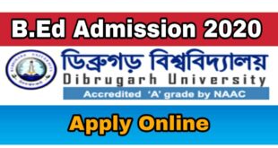 Dibrugarh University B.Ed Admission 2020