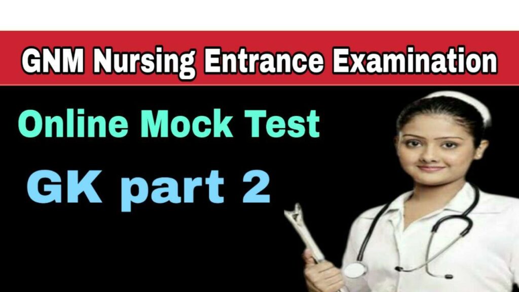 GNM Nursing Entrance Examination Online Mock Test