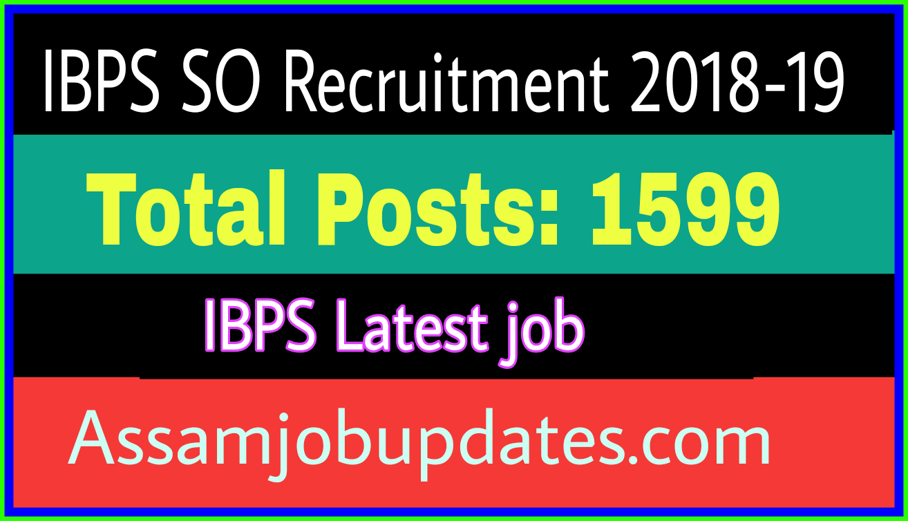 IBPS SO Recruitment 2018-2019