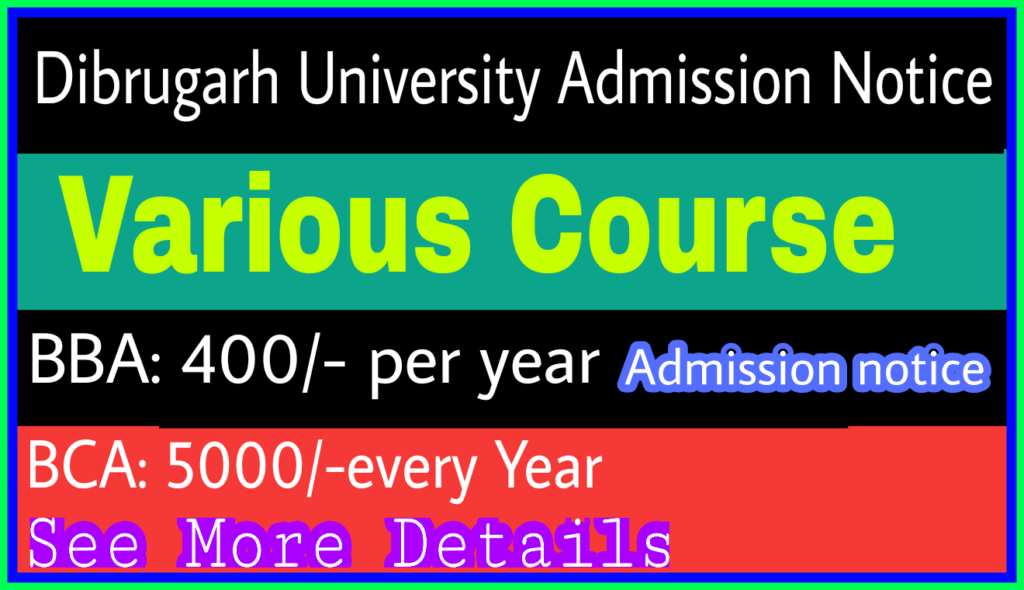 Dibrugarh University Admission Notice BBA BCA M.COM B.A B.COM