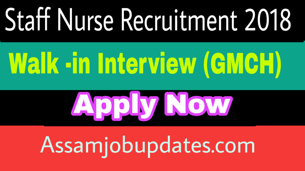 Staff Nurse Recruitment 2018 under GMCH