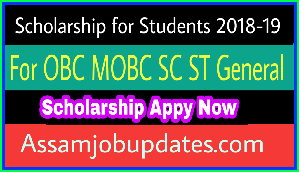 Scholarship for Students 2018-19 for OBC MOBC SC ST general