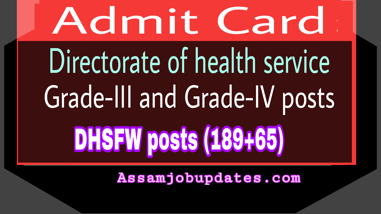 DHSFW Recruitment Grade III and Grade IV Admit Card