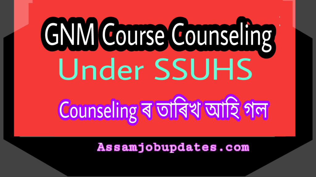 GNM Nursing Counseling Date Under SSUHS