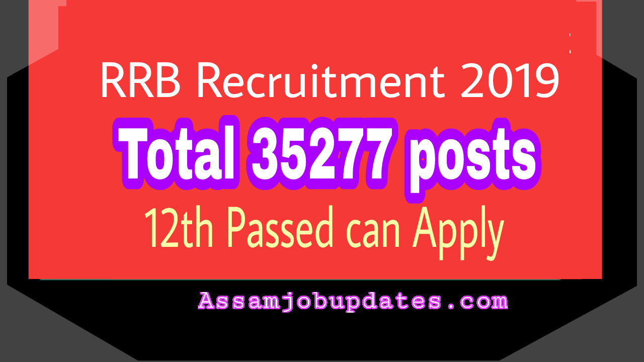 RRB Recruitment 2019 NTPC Total 35277 posts Graduate and Under Graduate posts