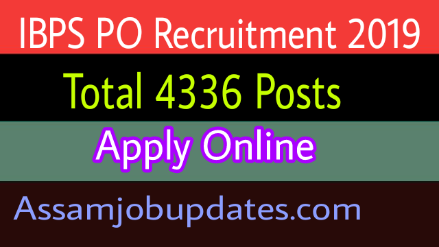 IBPS PO Recruitment 2019: Total 4336 Posts Apply Online