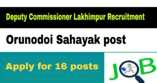 Deputy Commissioner Lakhimpur Recruitment 16 Orunodoi sahayak posts