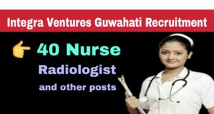 Guwahati Integra Ventures 48 vacancy Staff Nurse and Doctor