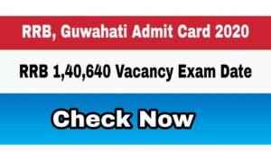 RRB Guwahati Admit card 2020