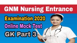 GNM Nursing Entrance Examination 2020 Online Mock Tes