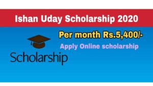Ishan Uday Scholarship 2020