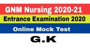 GNM Entrance Examination 2020.Online Mock Test. G.K