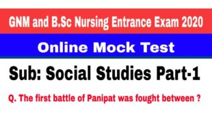 GNM and B.Sc Nursing Entrance Examination 2020.Online Mock Test. Social Studies Part-1