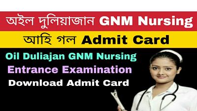 Oil India Limited Duliajan GNM Nursing Admit card 2020_opt