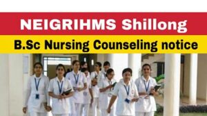 NEIGRIHMS Shillong BSc Nursing counslling