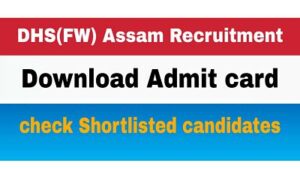 DHS(FW) Assam Recruitment Admit card 2020