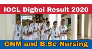 IOCL Digboi GNM and B.Sc Nursing Result 2020