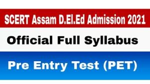 SCERT Assam D.El.Ed Pre Entry Test 2021
