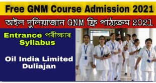School of Nursing Oil Duliajan GNM Nursing Admission 2021