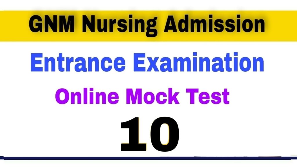 GNM Nursing Entrance Examination