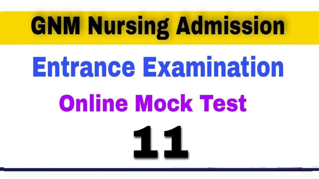 GNM Nursing Entrance Examination