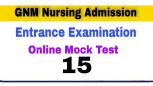 GNM Nursing Entrance Examination