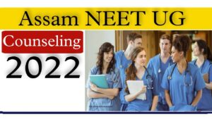 Assam NEET UG Counseling 2022