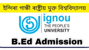 Indira Gandhi National Open University B Ed Admission 2022