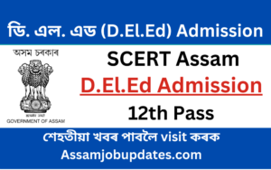 SCERT Assam D.El.Ed Admission