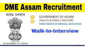 DME Assam Recruitment 2022