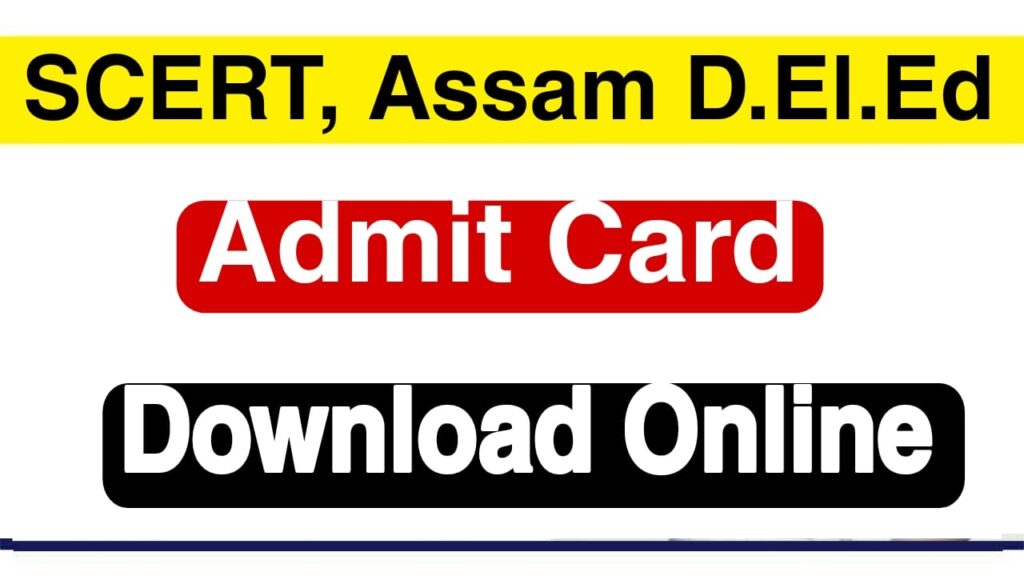 Assam D.El.Ed Admit Card 2022