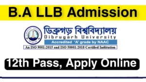 Dibrugarh University BA LLB Admission 2022