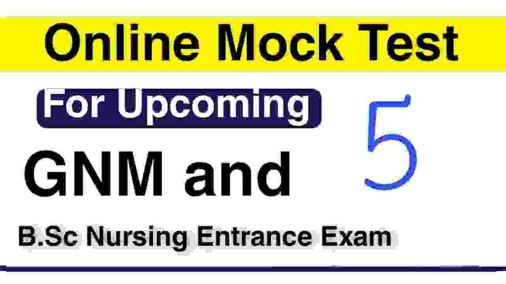 Mock Test for GNM & B.Sc Nursing Exam 5