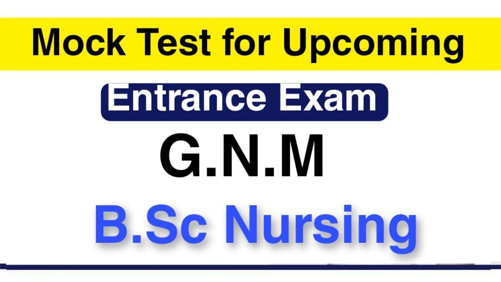 Mock Test for Nursing Entrance Exam