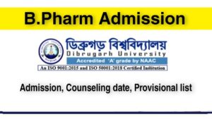 Dibrugarh University BPharm Admission merit list 2022