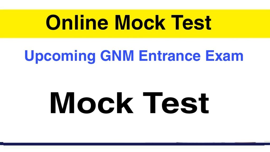 GNM Nursing Entrance Examination Online Mock Test