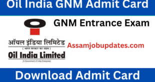 Oil India GNM Admit Card