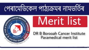 DR B Borooah Cancer Institute Paramedical merit list 2022