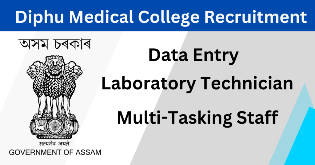 Diphu Medical College Recruitment 2023