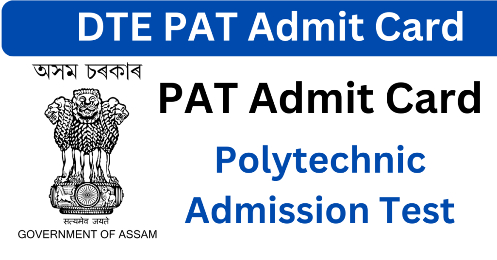 DTE Assam PAT Admit Card 2023