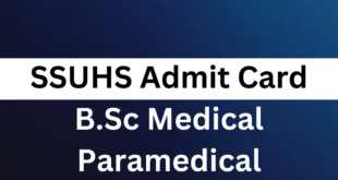 SSUHS BSc Medical and Paramedical Admit Card