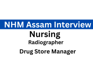 NHM Assam Interview