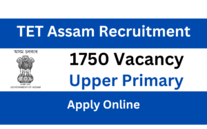 TET Assam Recruitment