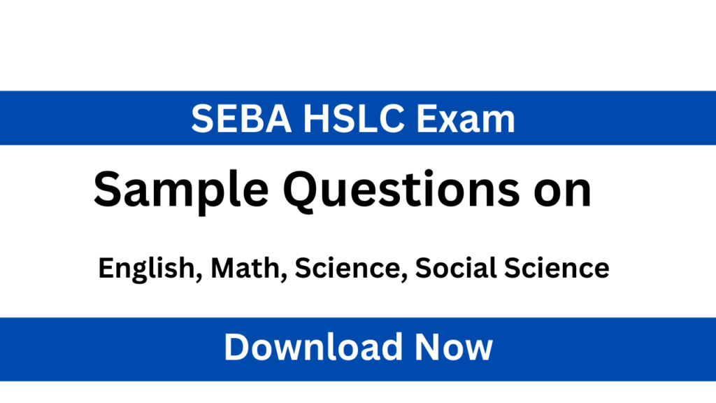 SEBA HSLC Exam Sample Question papers