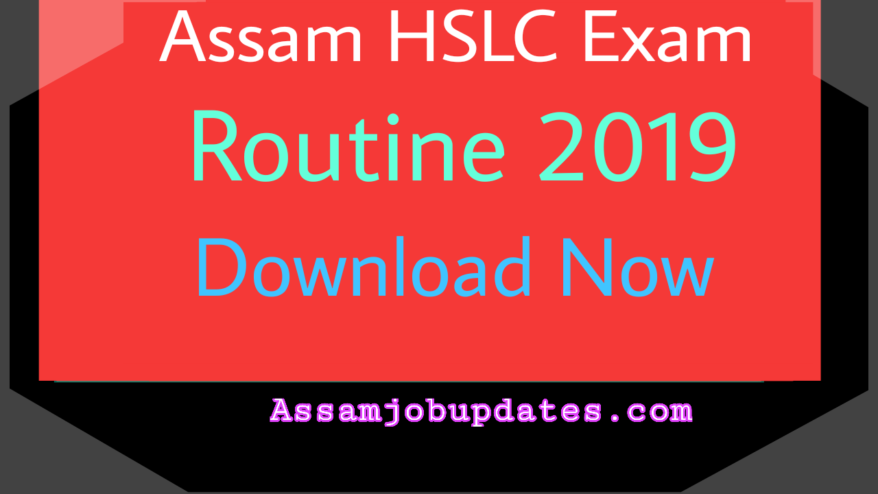 Assam hslc exam routine 2019