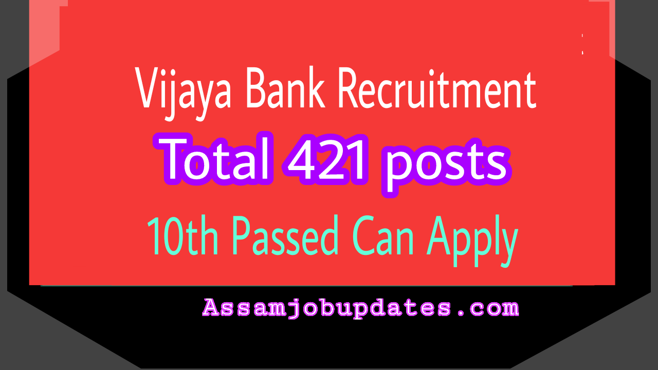 Vijaya Bank Recruitment 2019 post of Peon and Sweeper Total 421 posts