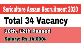 Sericulture Assam Recruitment 2020